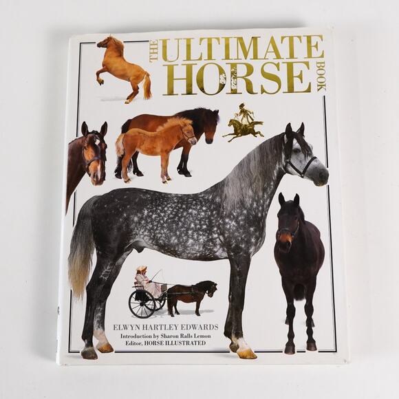 The Ultimate Horse Book Hardcover Elywn Hartley Edwards Pony Stallion Animal - Picture 1 of 8